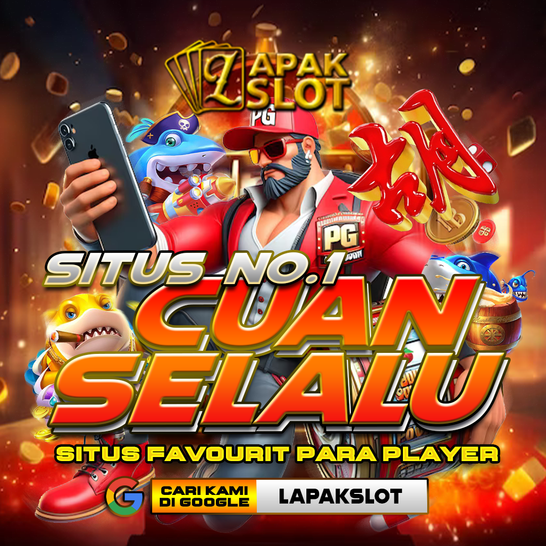 LAPAKSLOT: Tempatnya Sultan Bermain, Cuan Pasti di Situs No.1!